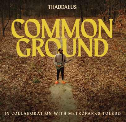 Artist collaborates with Metroparks Toledo on Common Ground album